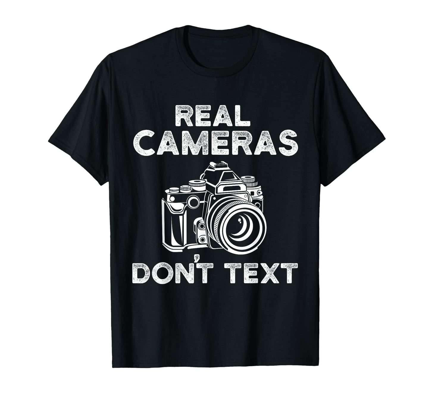 Photograhy Gifts For Men Real Cameras Don't Text T-Shirt