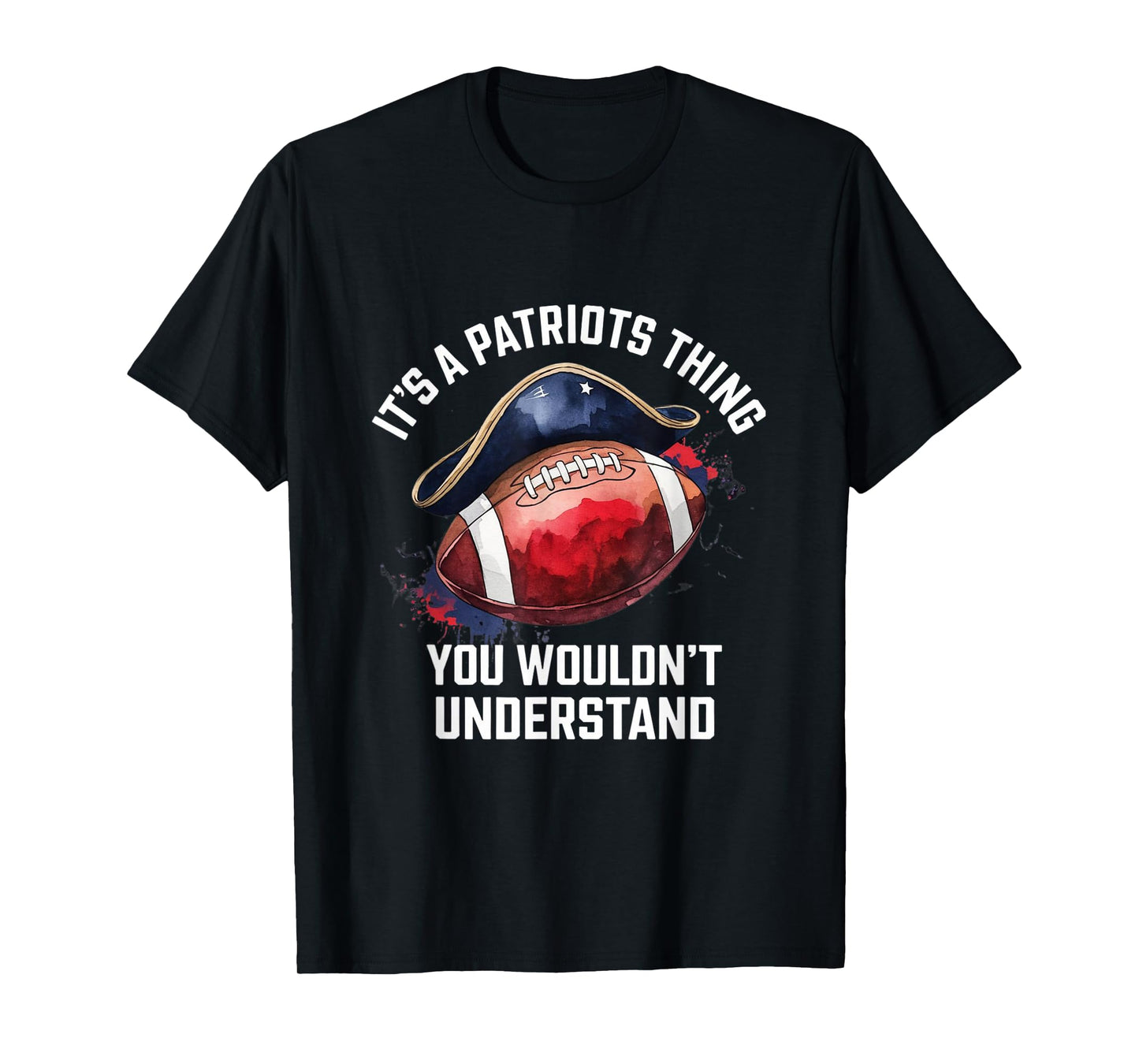 It's A Patriot Thing You Wouldn't Understand A Men Women T-Shirt