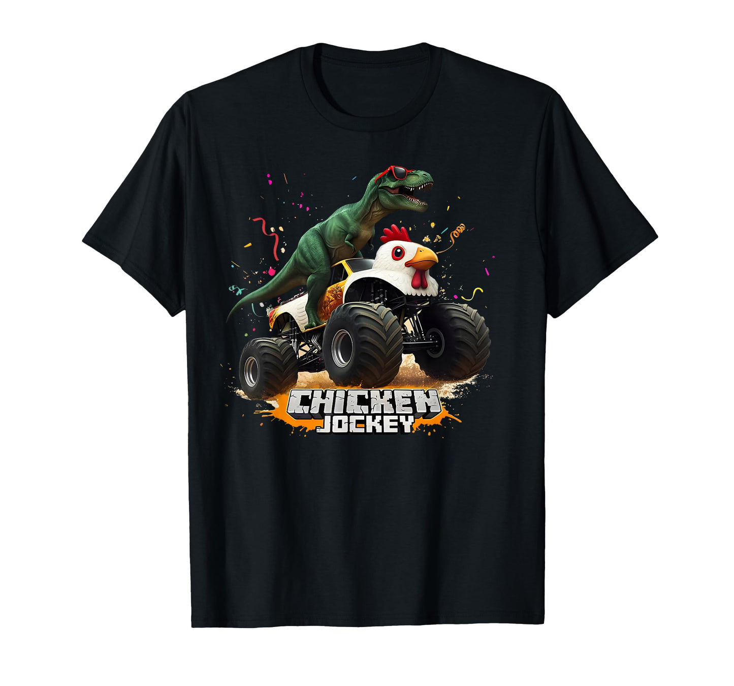Funny Chicken Jockey - Dinosaur Riding Monster Truck T-Shirt