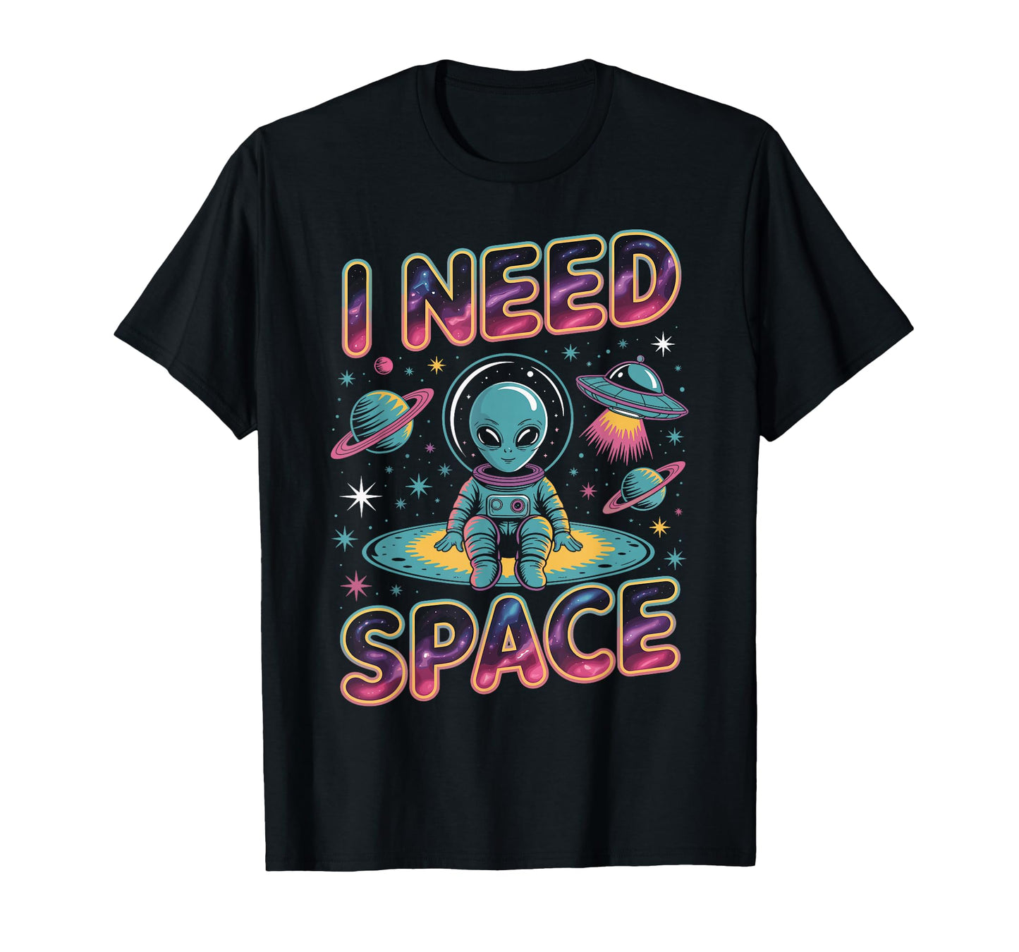 I Need Space Funny Alien Astronaut Retro Planet T-Shirt