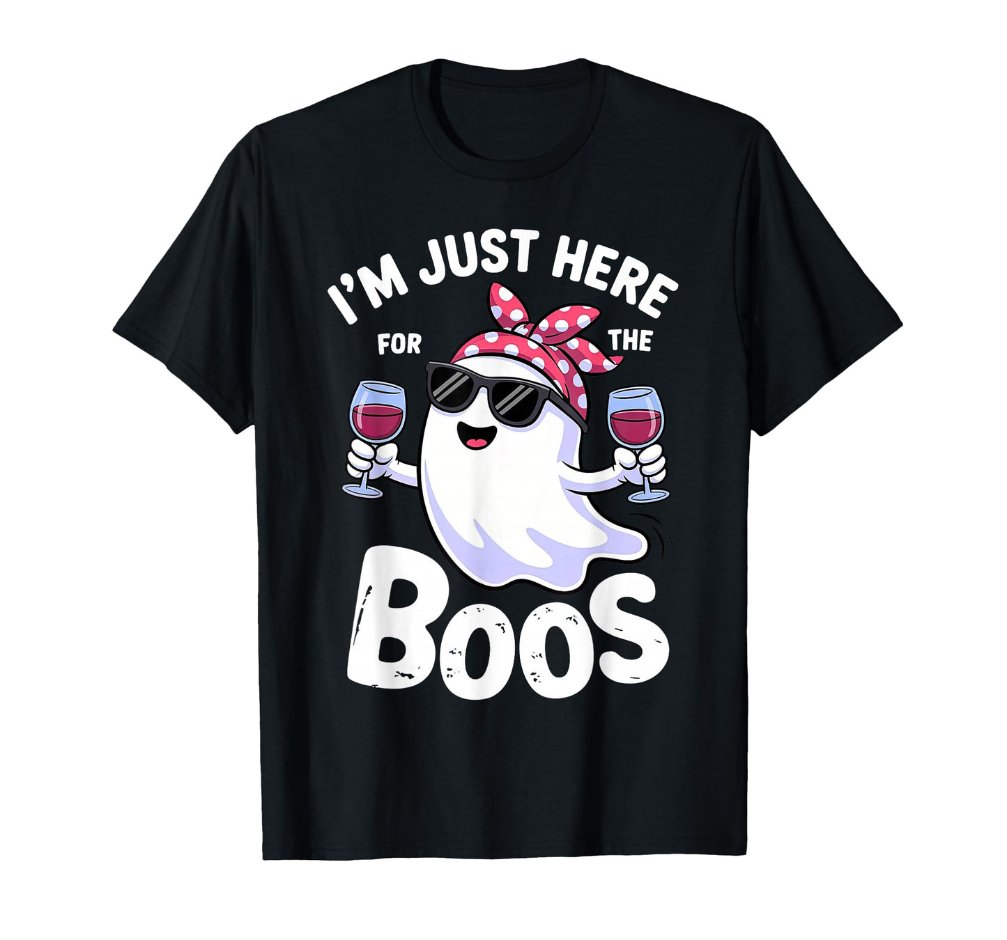 I'm Just Here for The Boos Halloween Women Ghost T-Shirt
