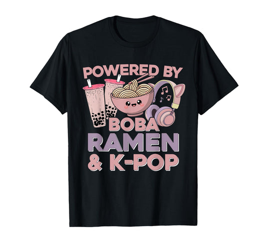 Kawaii Ramen Kpop Powered by Boba K-Pop Ramen K Pop T-Shirt