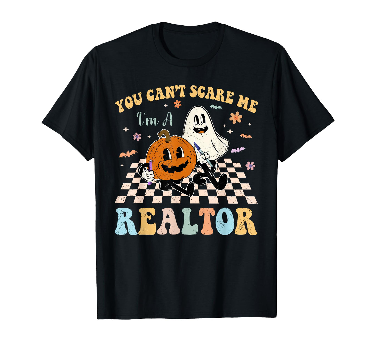 You Can't Scare Me I'm Realtor Halloween T-Shirt