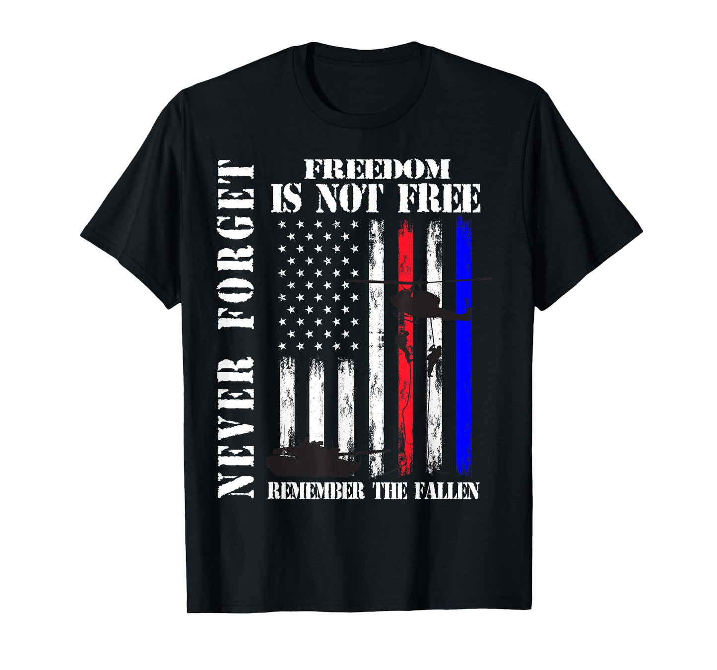 Never Forget Freedom Isn't Free Veteran Memorial Day Graphic T-Shirt