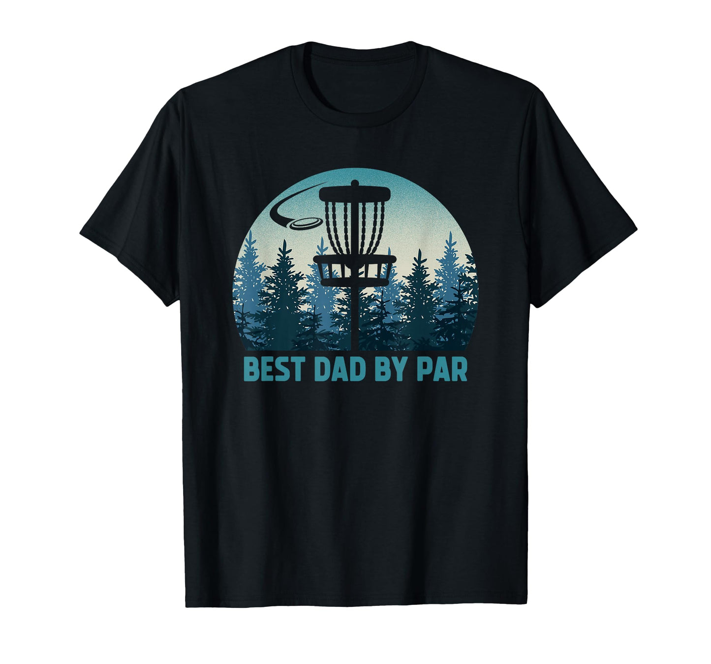 Best Dad by Par Funny Disc Golf Frisbee Golfer Father's Day T-Shirt
