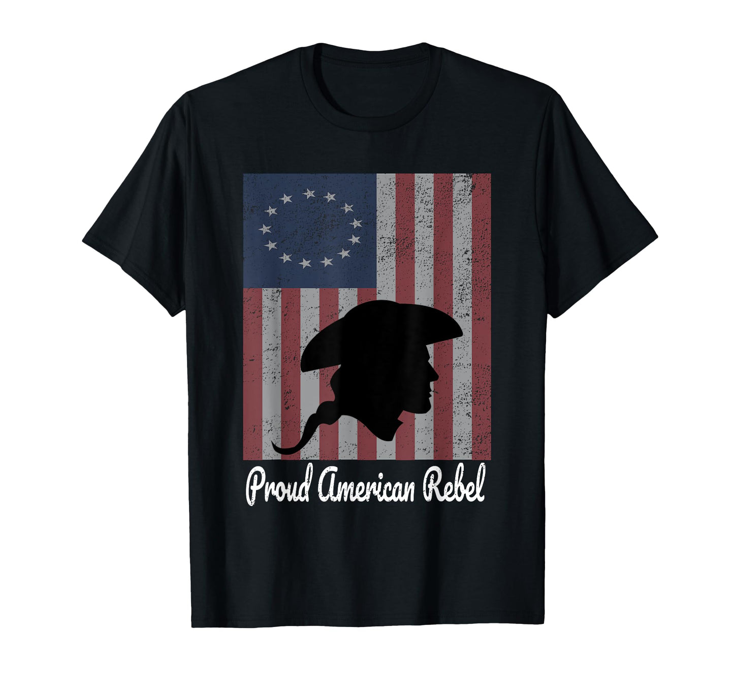 Betsy Ross 1776 Colonial Battle Flag Proud American Rebel T-Shirt