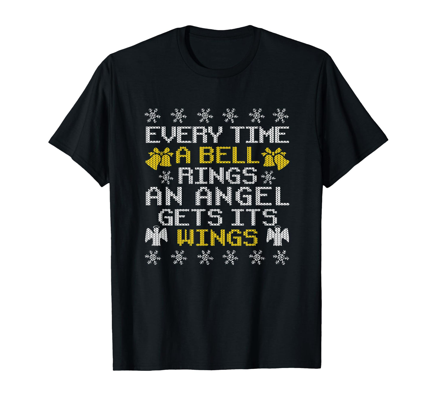 Every Time A Bell Rings An Angel Gets Its Wings Christmas T-Shirt