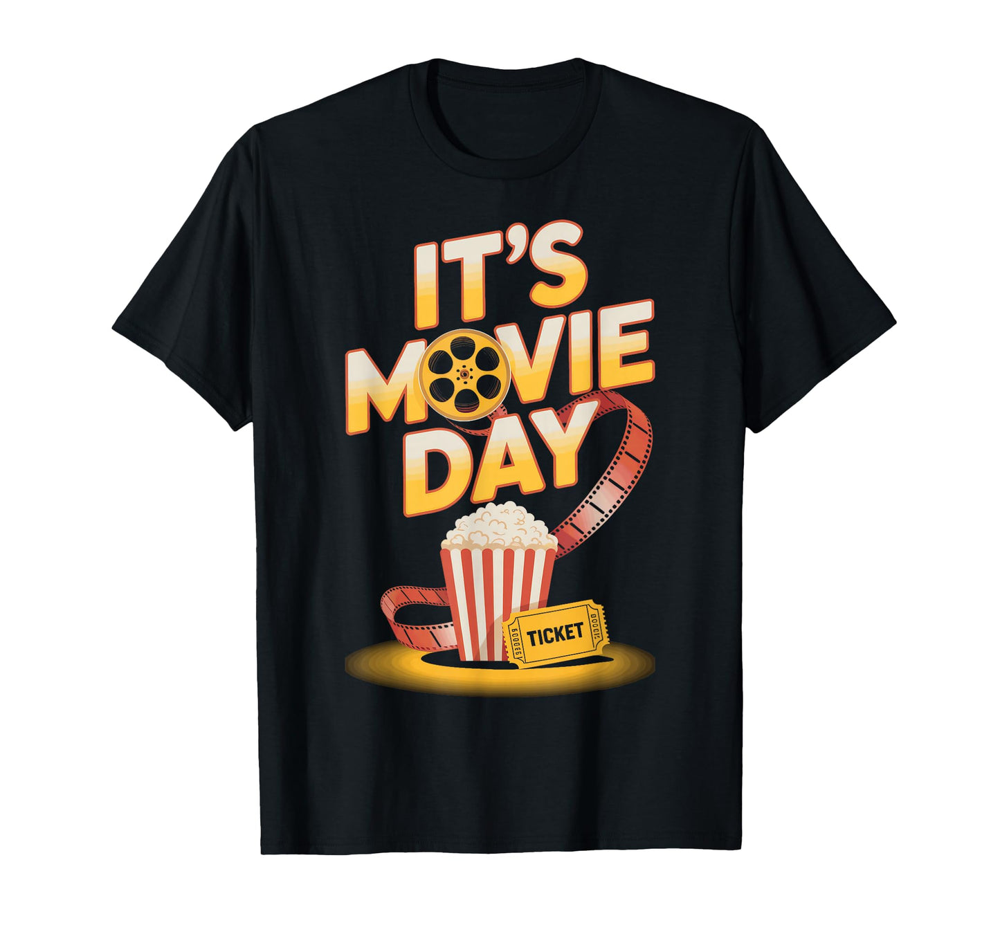 Its Movie Day Movie Buff Cinema Lovers T-Shirt