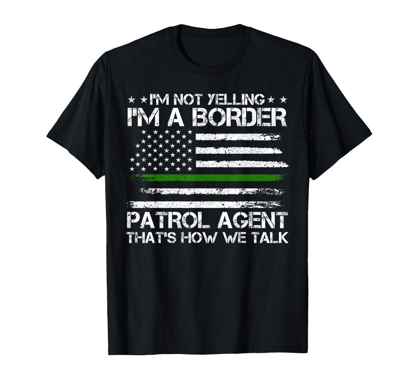Border Patrol Agent, Green Line US Flag Border Patrol T-Shirt