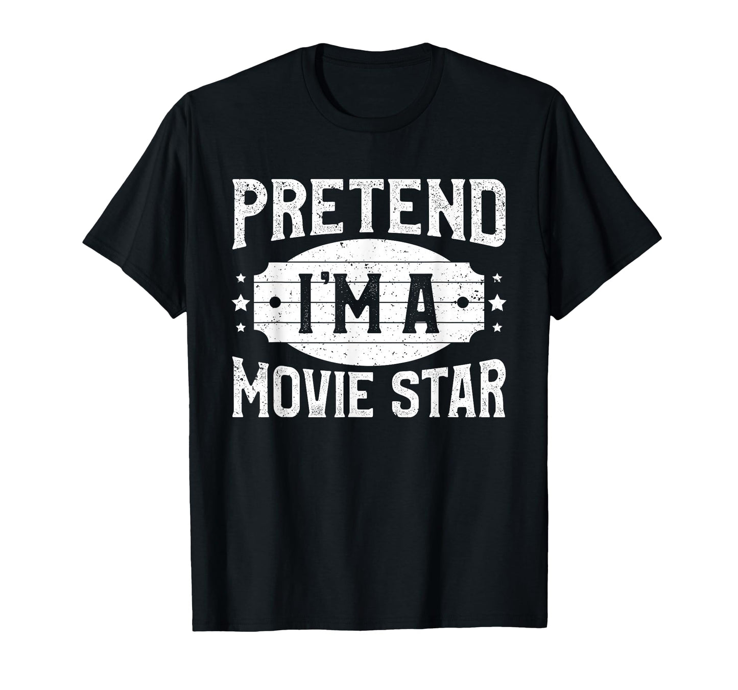 Pretend I'm A Movie Star Matching Costume Halloween Party T-Shirt