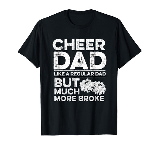 Cheer Dad Quote for your Cheerleading Dad T-Shirt
