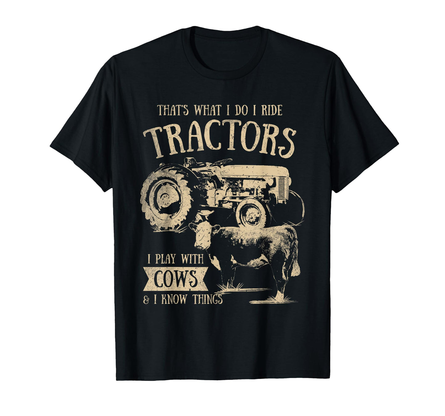 Tractor Farmer Merch Co Thats What I Do I Ride Tractors Funny Farmer Cowboy Gift T-Shirt Black Small
