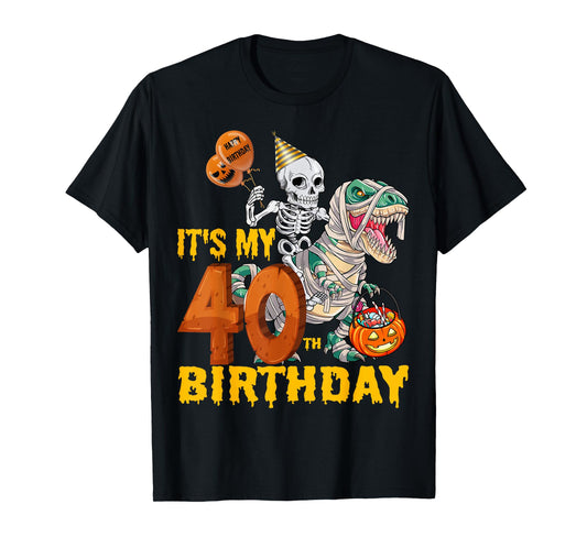 Skeleton Riding Mummy Dinosaur T rex Funny 40th Birthday Tee T-Shirt