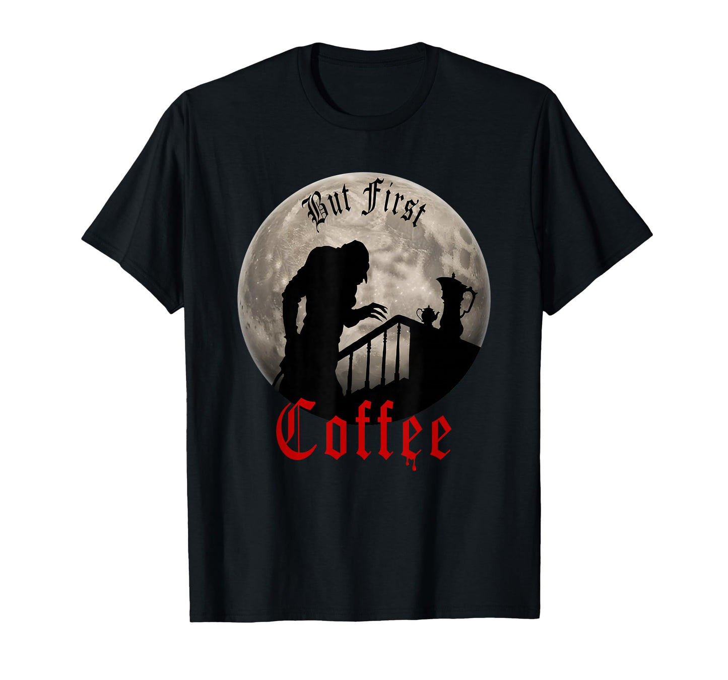 Funny Dracula horror - But First Coffee gothic Vampire fans T-Shirt