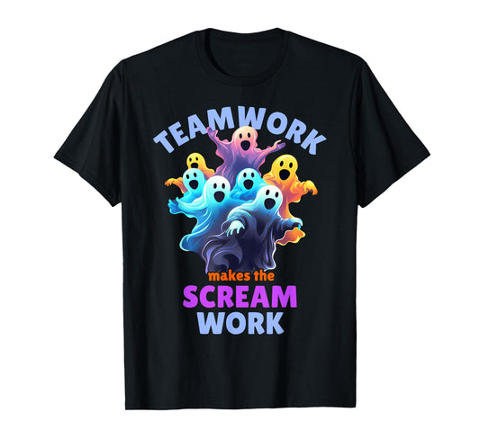 Cute Ghost Teamwork Makes The Scream Work Funny Halloween T-Shirt
