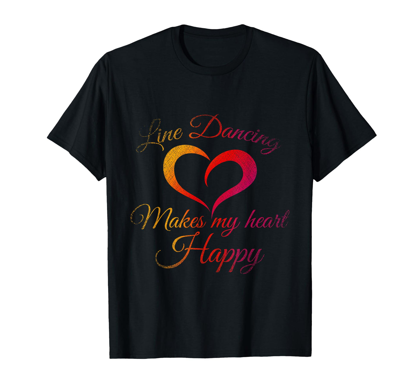 Line Dancing Makes My Heart Happy Line Dance T-Shirt