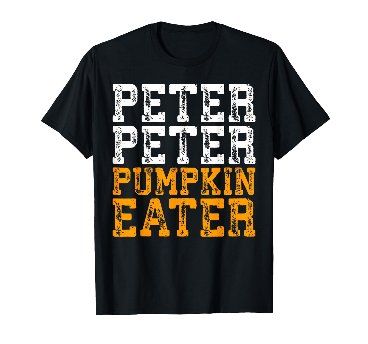 Peter Peter Pumpkin Eater T-Shirt Costume Shirt T-Shirt