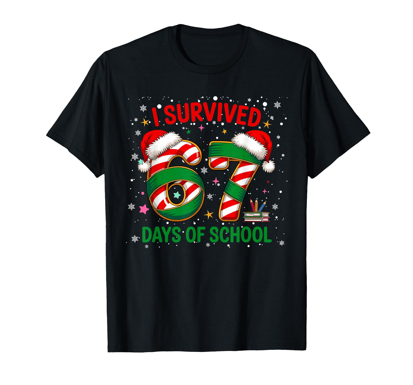 I Survived 67 Days of School Christmas Candy Cane Six Seven T-Shirt