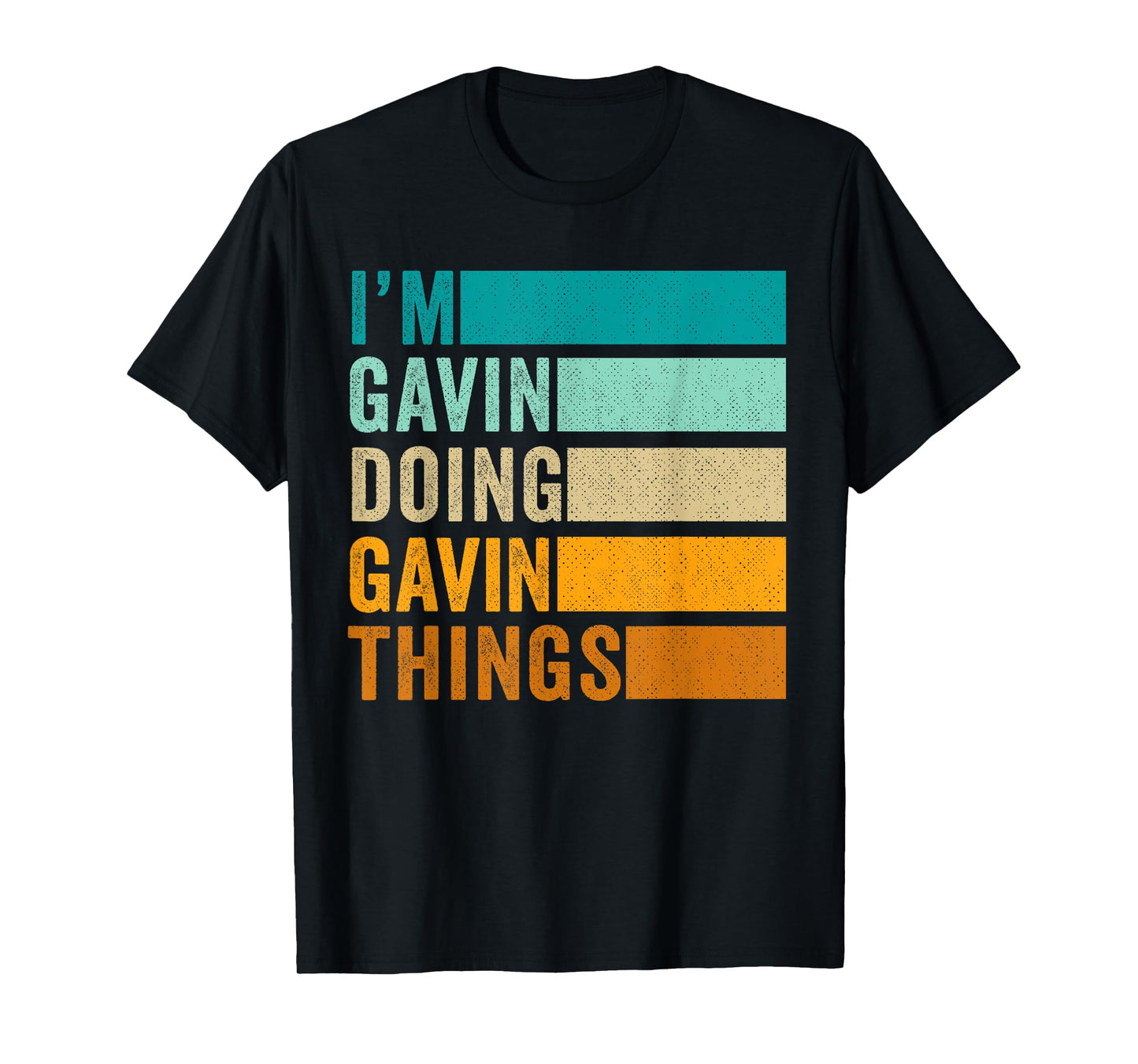 I'm Gavin Doing Gavin Things T-Shirt