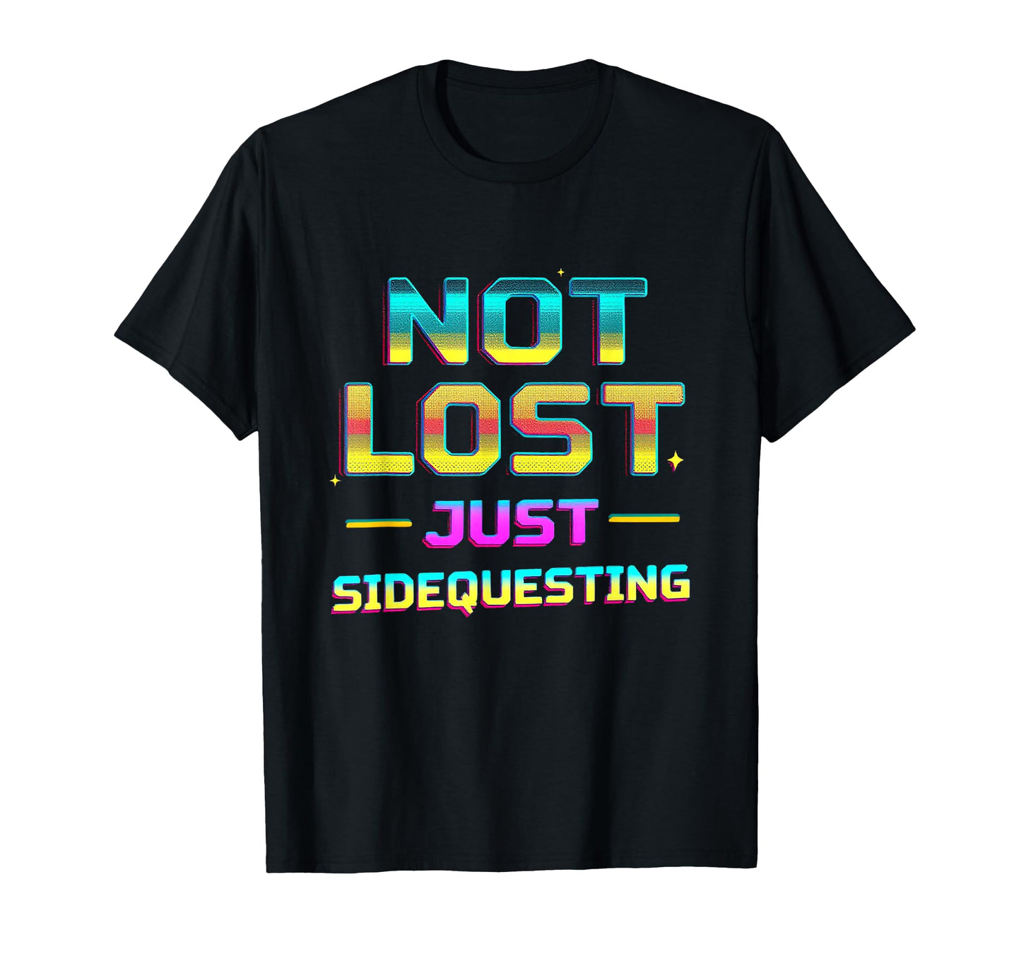 NOT LOST JUST SIDEQUESTING Retro Gaming Sidequest T-Shirt
