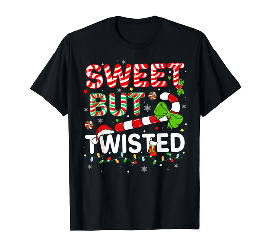 Sweet But Twisted Funny Christmas Candy Cane Xmas Holiday T-Shirt