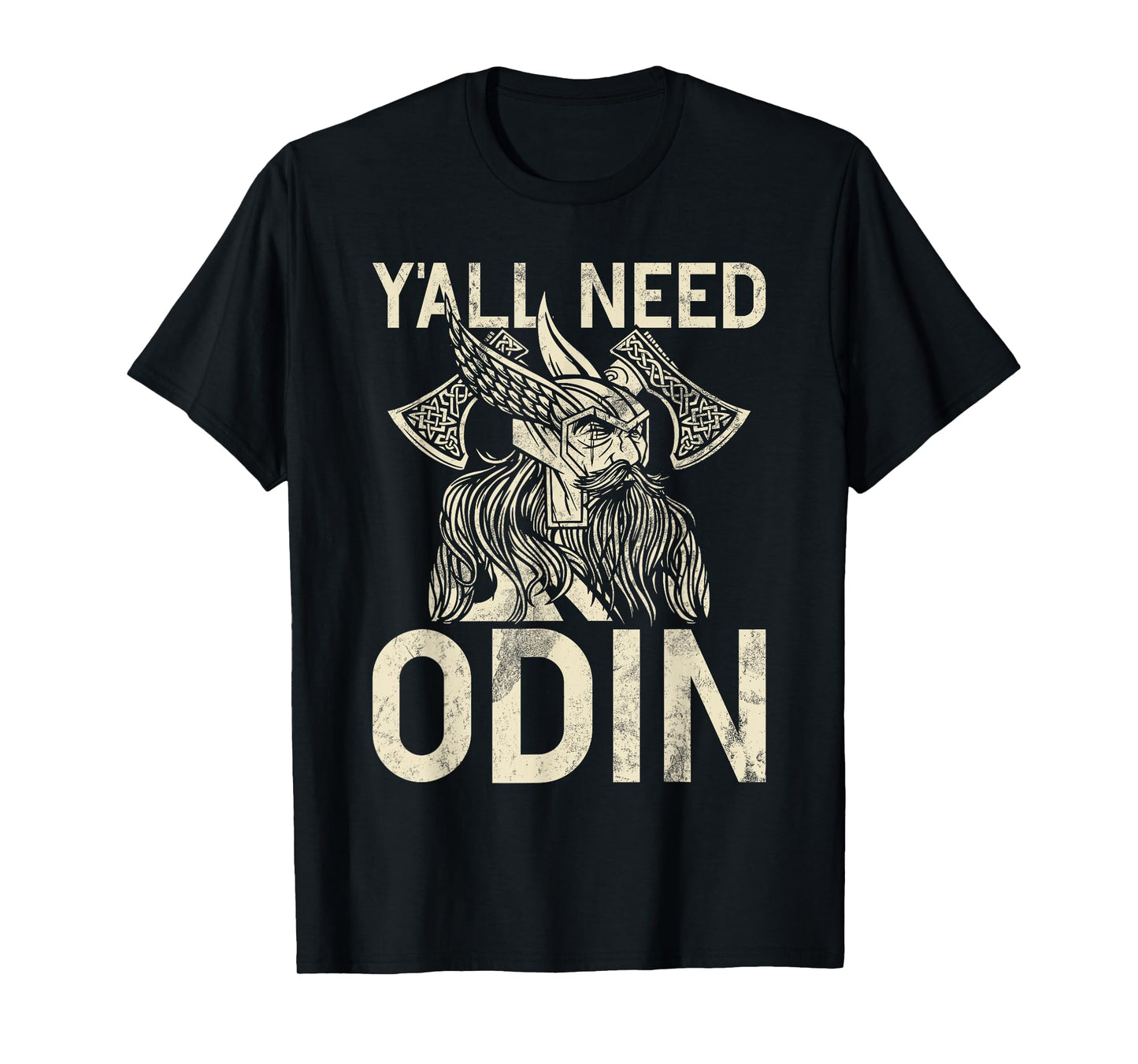 Y All Need Odin Viking T-Shirt