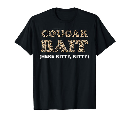 Cougar Bait Funny Halloween Costume Older Woman Younger Man T-Shirt