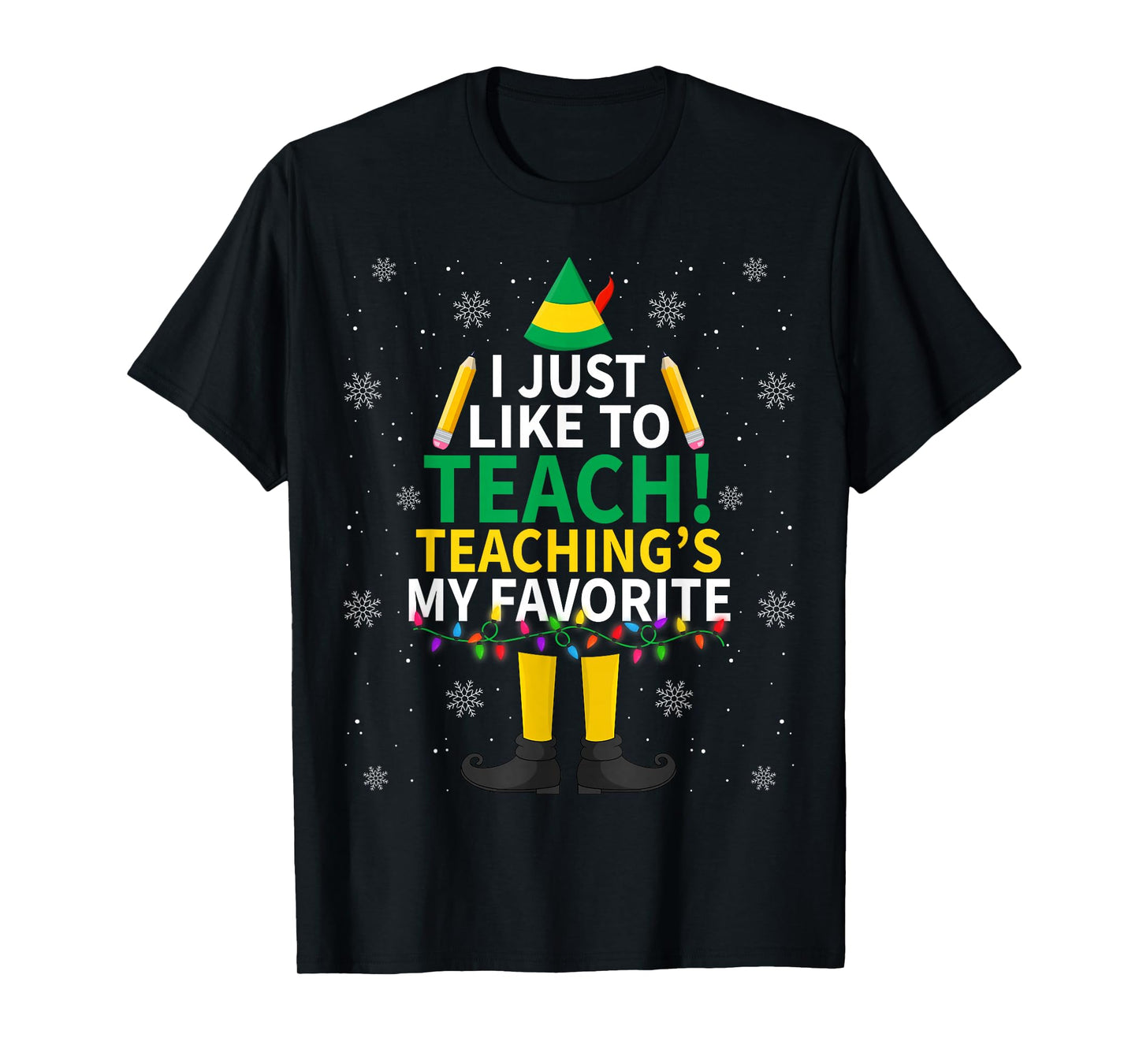 I Just Like to Teach Teaching My Favorite Christmas Teacher T-Shirt