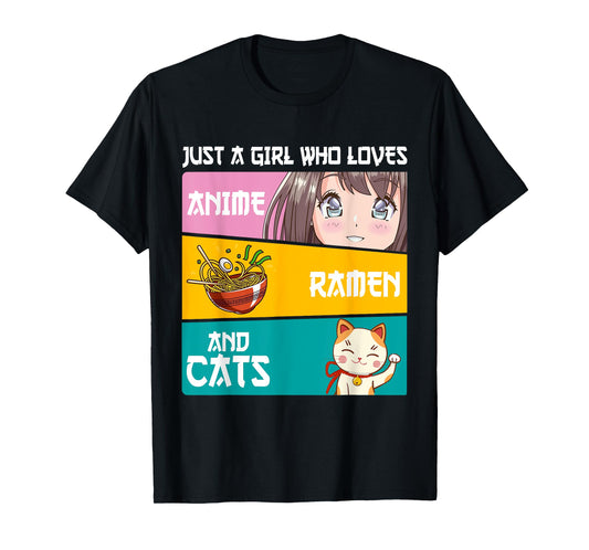 Just A Girl Who Loves Anime Ramen And Cats Lover Otaku Japan T-Shirt