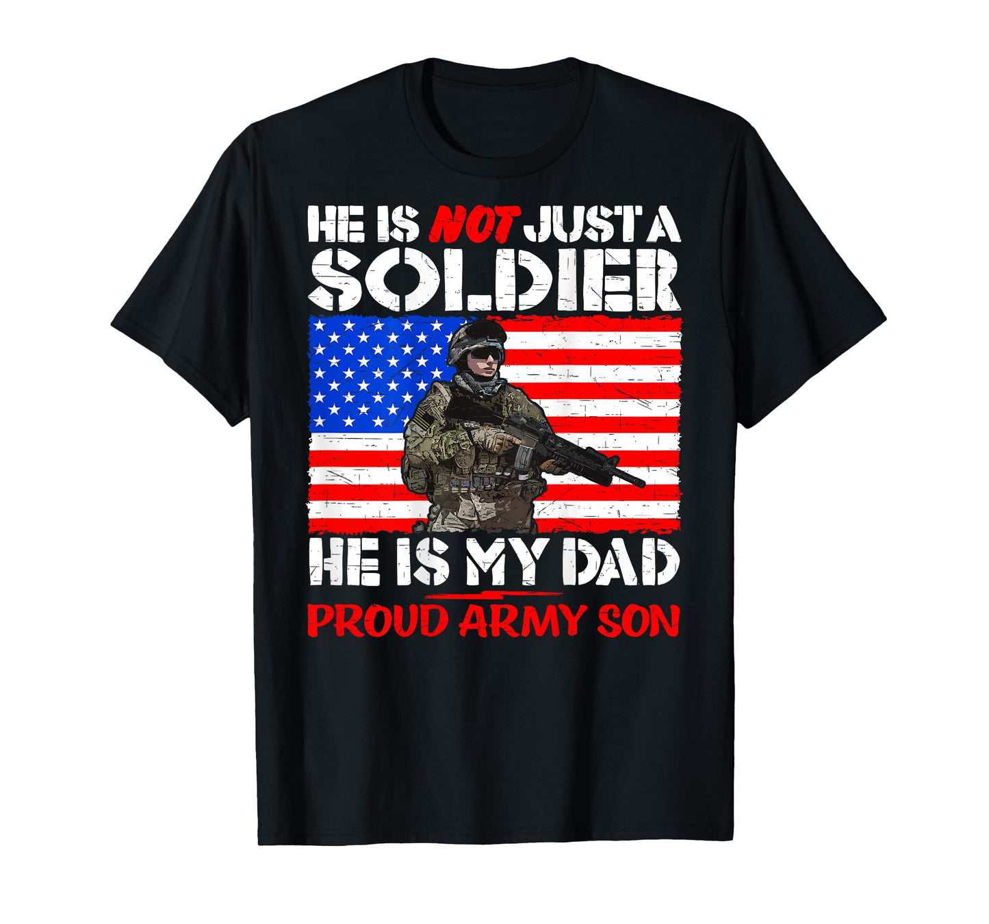 My Dad Is A Soldier Hero Proud Army Son Military Child Gift T-Shirt