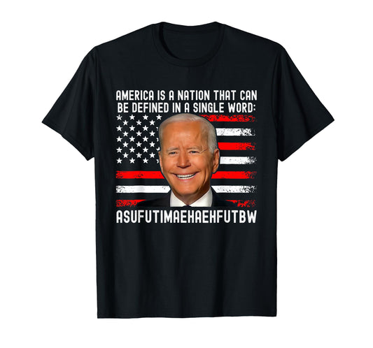 America Is A Nation That Can Be Defined In Single Word Biden T-Shirt
