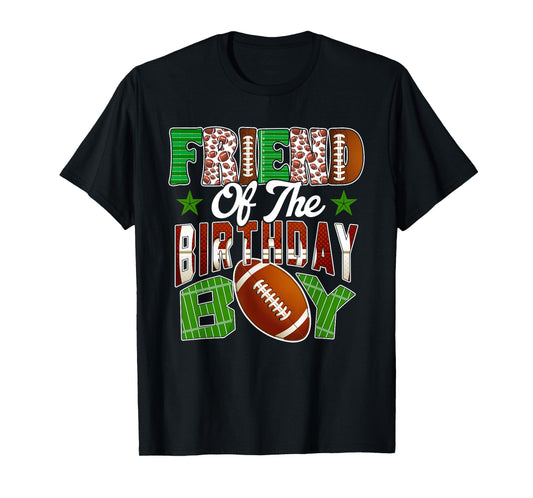 Friend of The Birthday Boy Football Party Family Matching T-Shirt