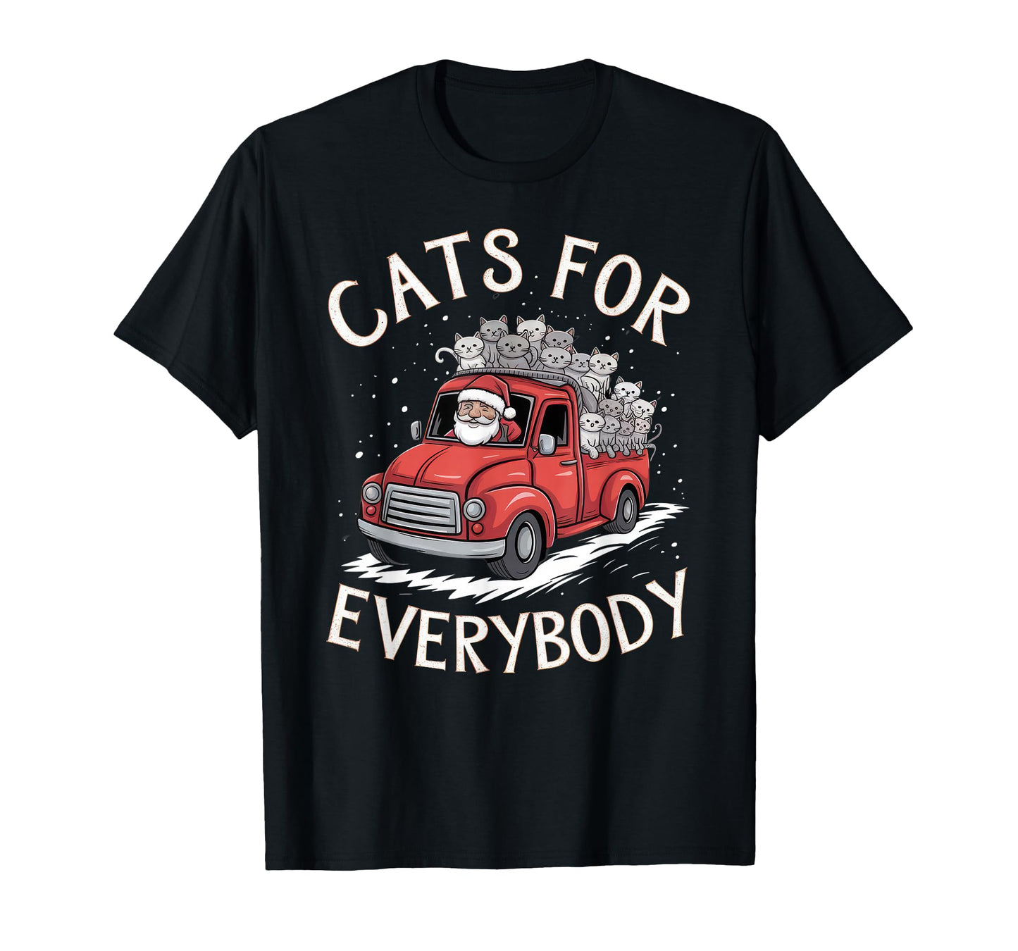 Cats for Everybody Christmas Shirt Funny Xmas Women Santa T-Shirt