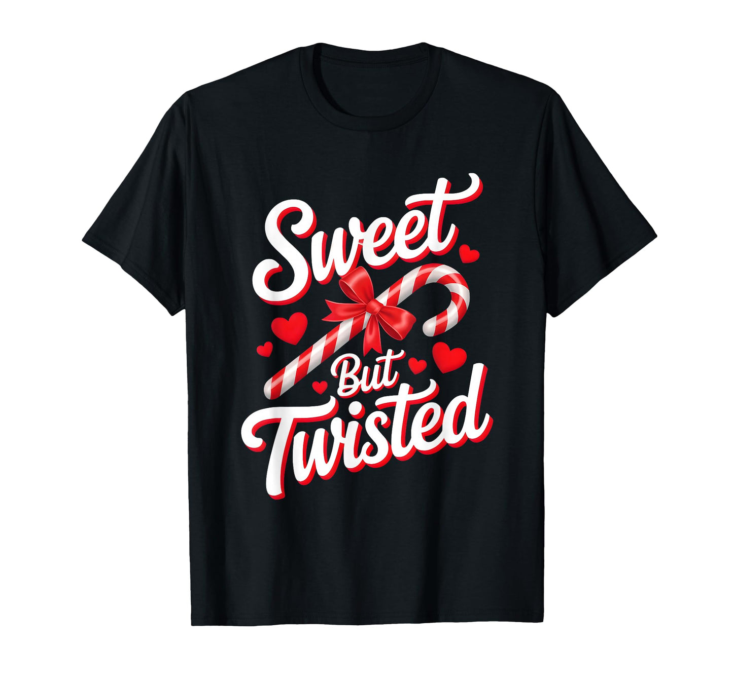 Sweet But Twisted Funny Christmas Candy Cane Xmas Holiday T-Shirt