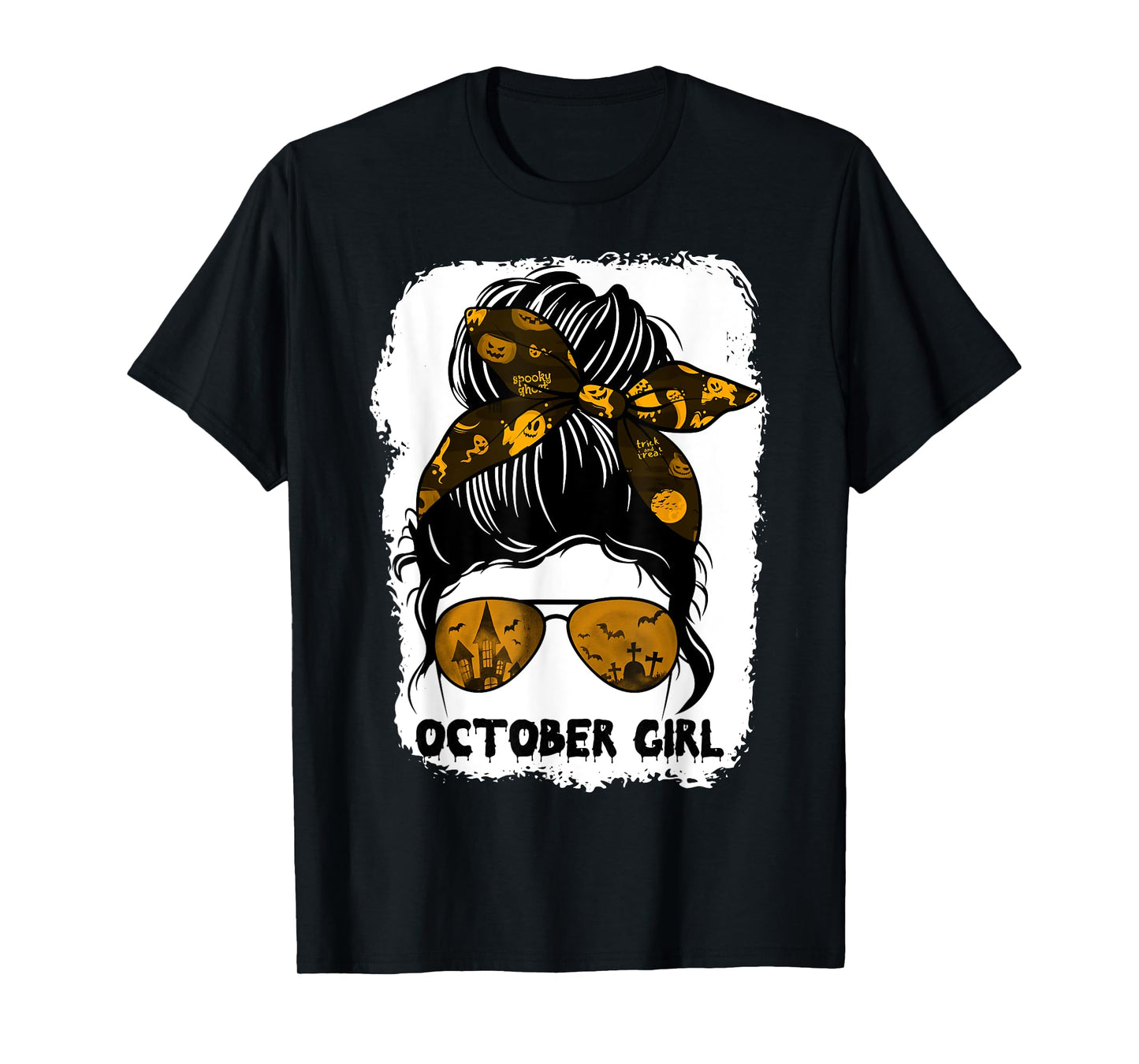 October Girl Messy Bun Lady Hair Horror Sunglasses Halloween T-Shirt