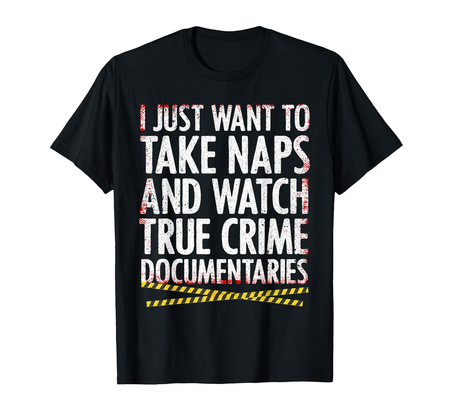 Cool True Crime For Men Women Crime Lover Nap Documentaries T-Shirt