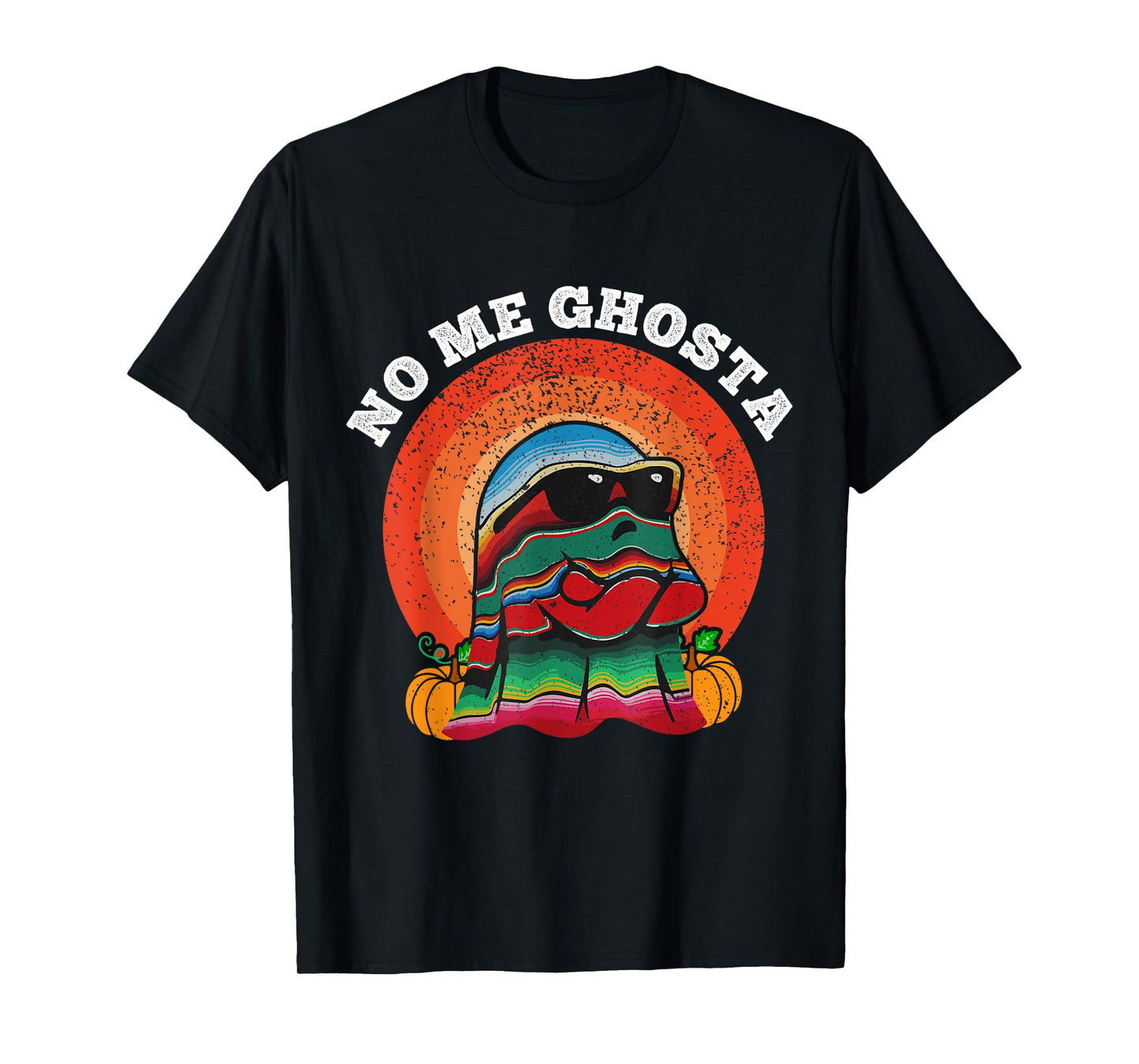 No Me Ghosts Tee Funny Mexicano Halloween No Me Ghosta T-Shirt