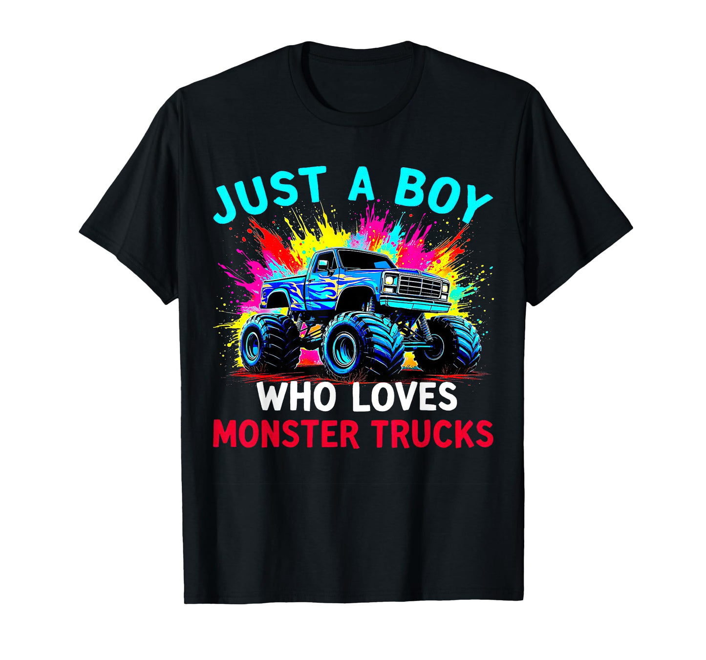 Just A Boy Who Loves Monster Trucks T-Shirt
