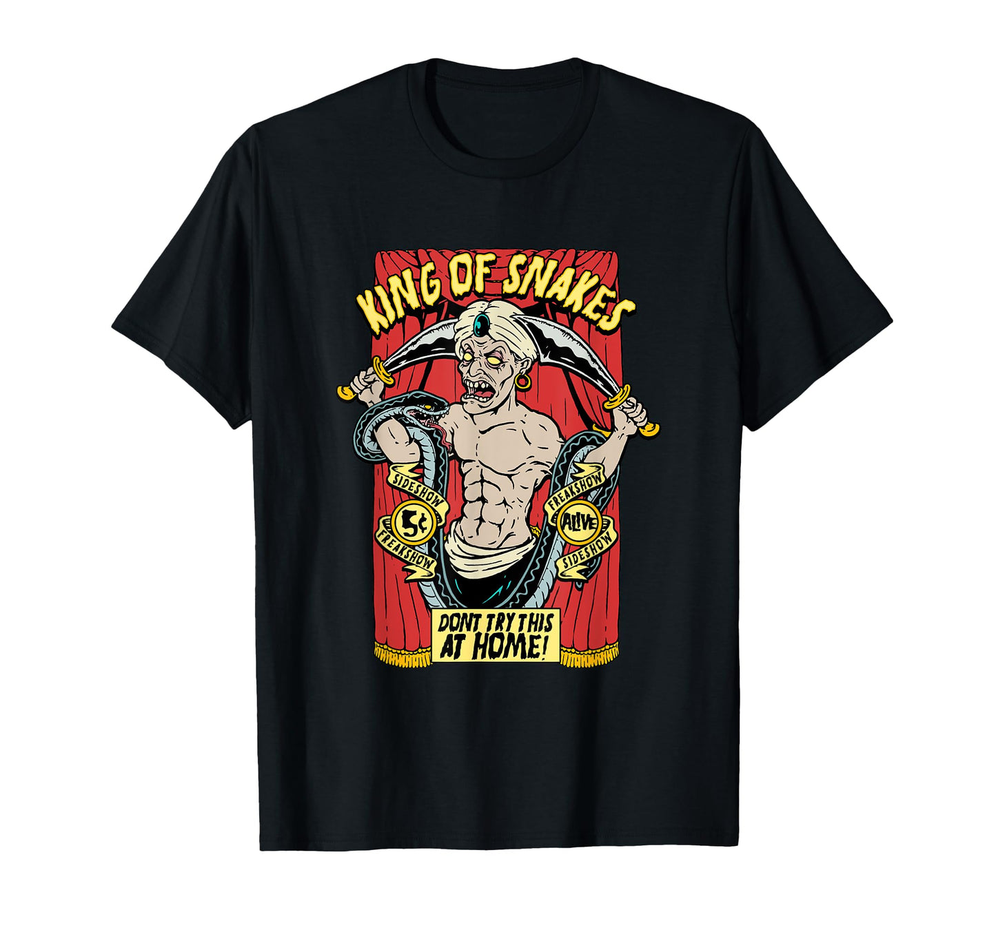 Snake Charmer King of Snakes Carnival Sideshow Circus Freak T-Shirt
