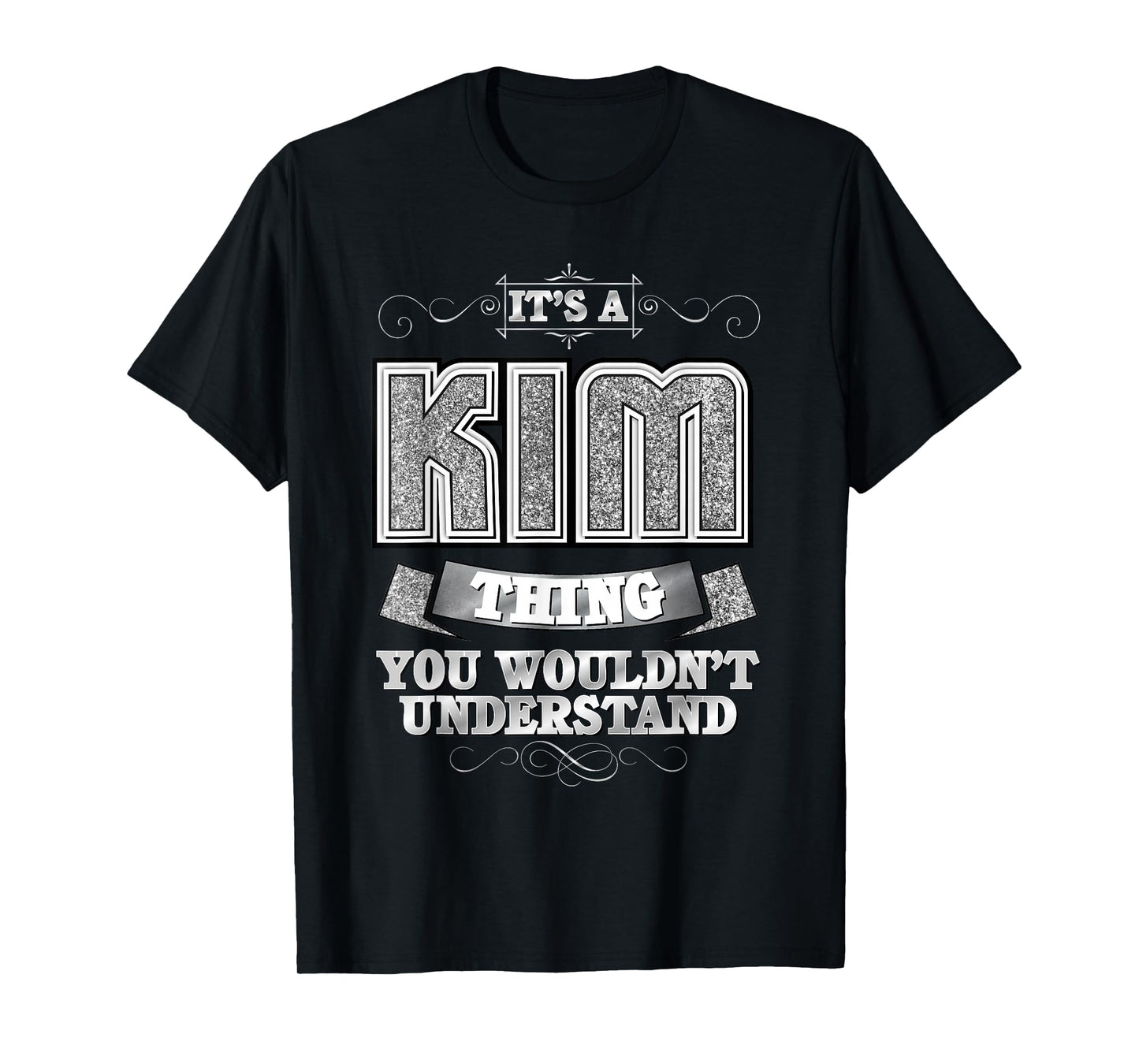 It's A Kim Thing You Wouldn't Understand - First Name T-Shirt