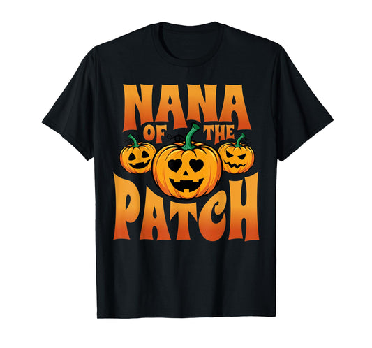 Nana Of The Patch Happy Halloween Shirts For Women Girls T-Shirt
