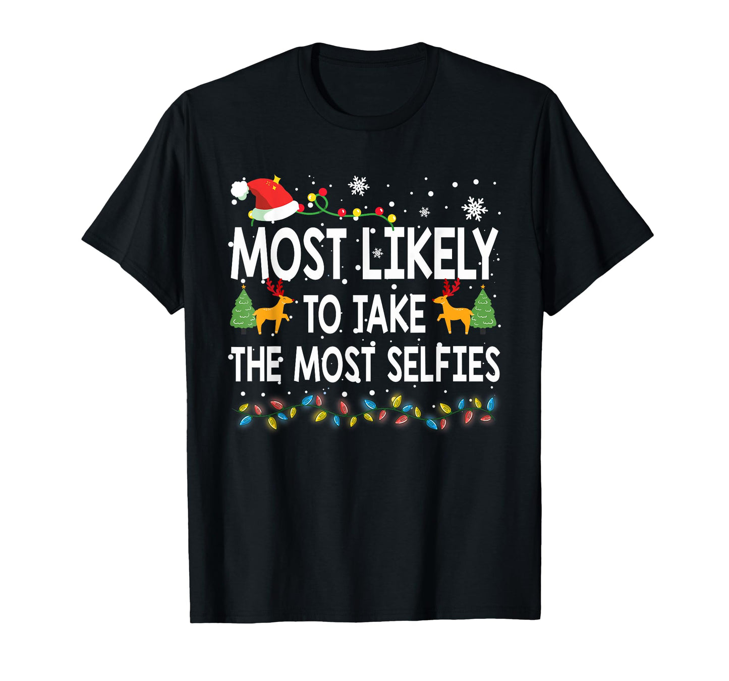 Most Likely To Take The Most Selfies Christmas Family Pajama T-Shirt