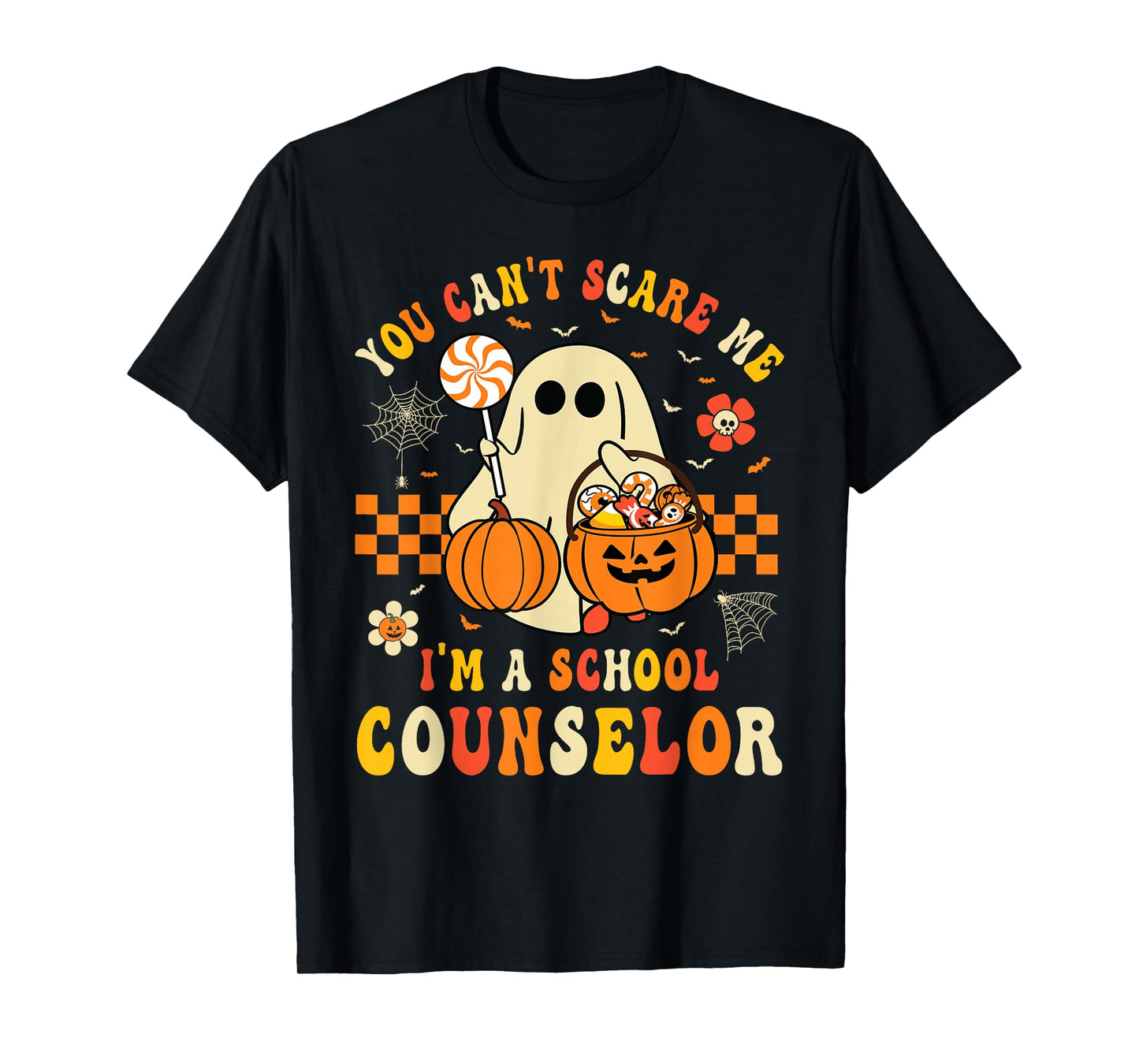 You Can't Scare Me I'm A School Counselor Halloween Ghost T-Shirt