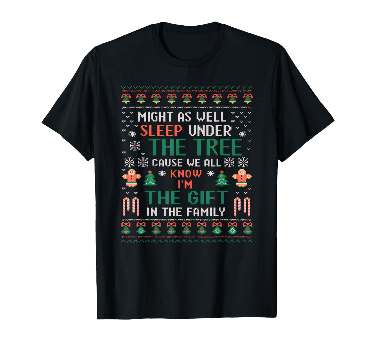 Might As Well Sleep Under The Tree Funny Christmas T-Shirt