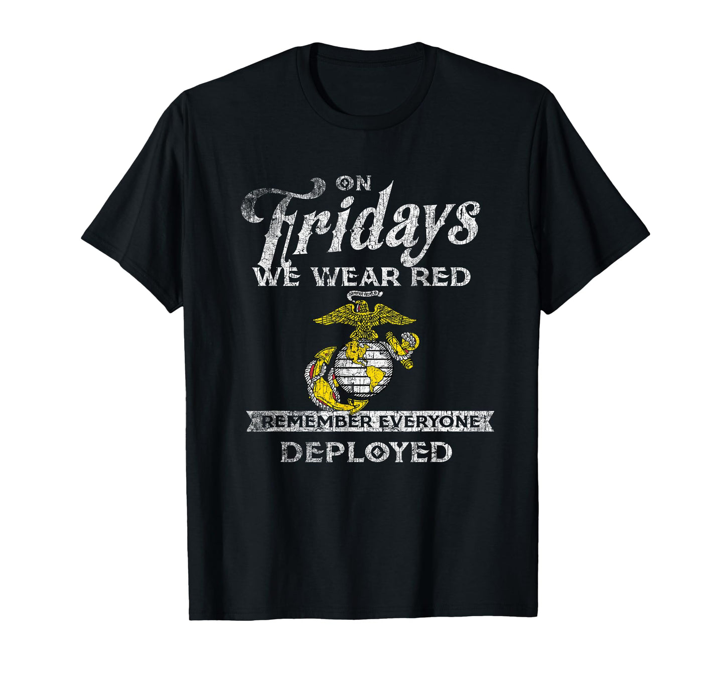 Remember Everyone Veteran Deployed Red Friday T-Shirt Tee T-Shirt