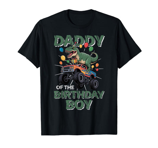 Daddy of The Birthday Party Outfit Monster Truck Dad T-Shirt