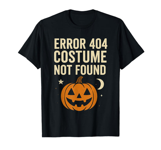 Error 404 Costume Not Found Funny Programmer Halloween T-Shirt