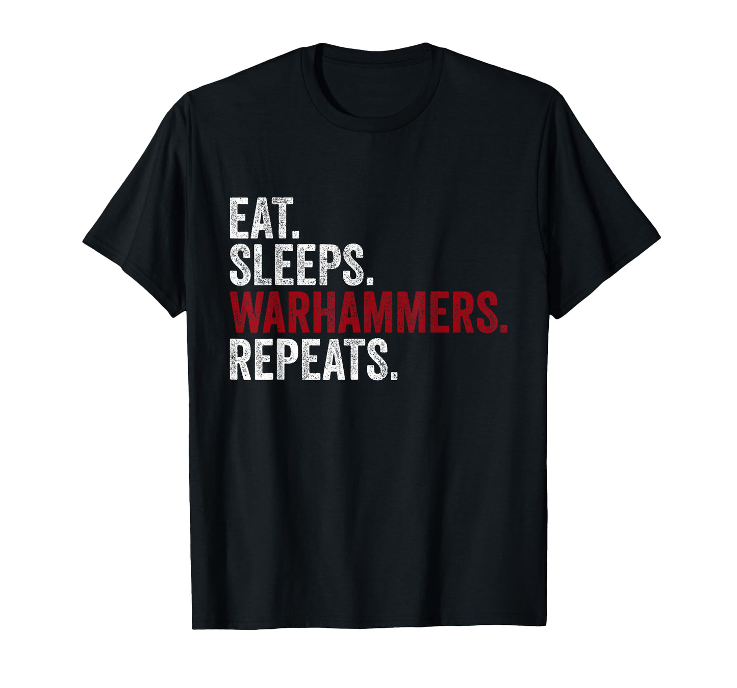 Vintage Eat Sleeps Warhammers Repeats Funny T-Shirt