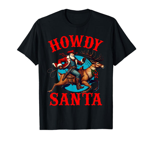 Howdy Santa Christmas Cowboy Santa Riding Reindeer Western T-Shirt
