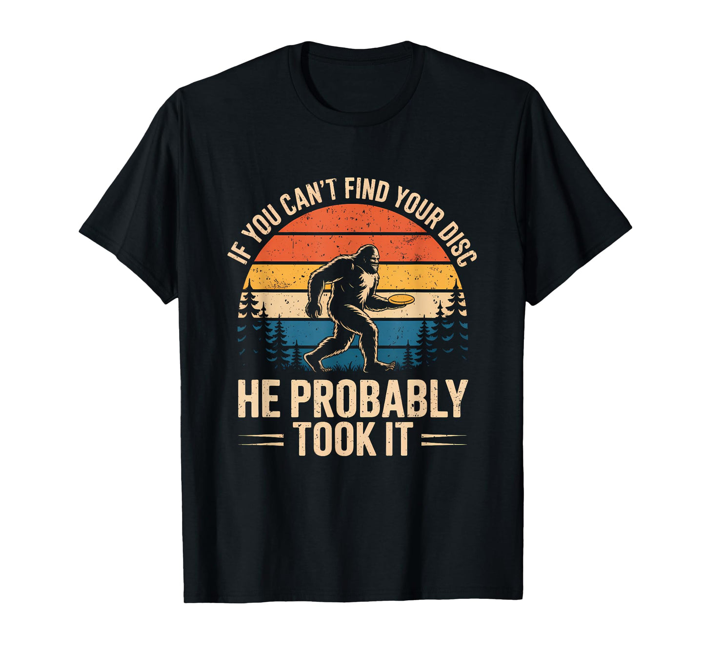 Bigfoot Funny Disc Golf Sasquatch Frisbee Men Women T-Shirt